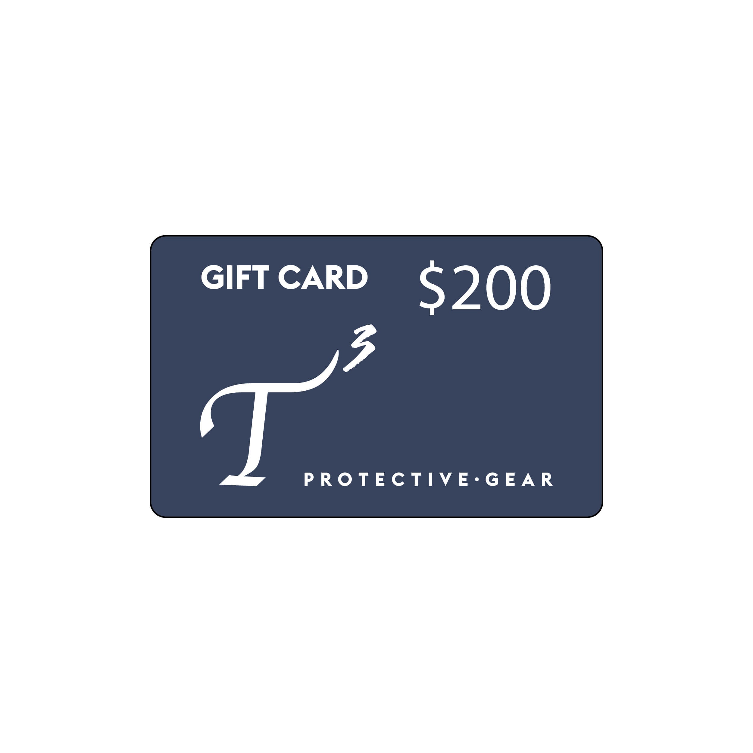 Two-hundred dollar T3 Protective Gear gift card.